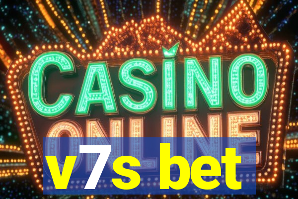 v7s bet